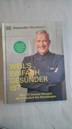 Kochbuch von Alexander Herrmann: "Weil's einfach gesünder ist"